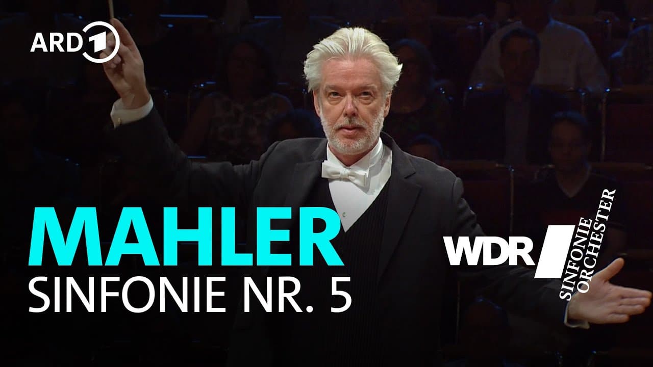 Gustav Mahler - Sinfonie Nr. 5 cis-Moll | Jukka-Pekka Saraste | WDR Sinfonieorchester